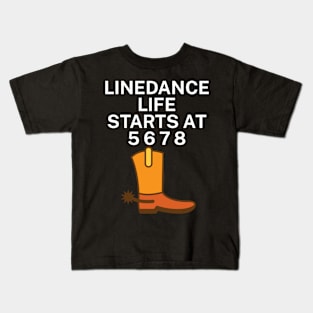 Linedance life starts at 5 6 7 8 Kids T-Shirt